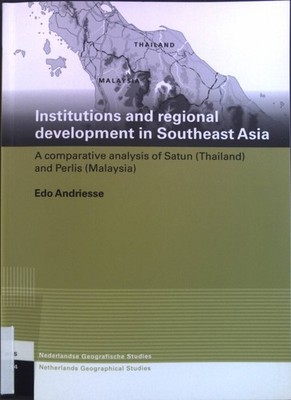 Institutions and regional development in Southeast Asia. A comparative analysis