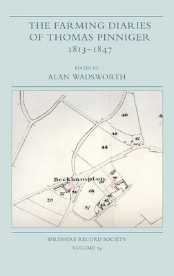 Alan Wadsworth The Farming Diaries of Thomas Pinniger, 1813- (Gebundene Ausgabe)