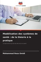 Mohammad Reza Omidi | ModéLisation Des SystèMes De Santé : De La ThéOrie à La...
