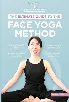 The Ultimate Guide to The Face Yoga Method von Taka... | Buch | Zustand sehr gut