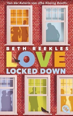 Love Locked Down: Eine Lockdown-Liebesgeschichte von KISSING-BOOTH-Autorin Beth 