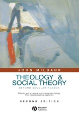 Theology and Social Theory: Beyond Secular Re...