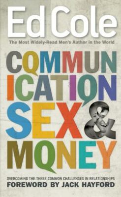 Communication, Sex & Money: Overcoming the Three Common Challenges in...