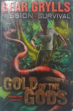 Mission Survival 1: Gold of the Gods Book by Bear Grylls and Richard Madden