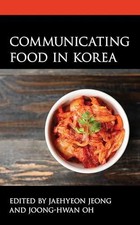 Communicating Food in Korea  Paperback Bloomsbury Publishing PLC 