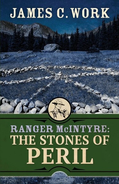 Ranger Mcintyre | The Stones Of Peril | James C. Work | Taschenbuch | Englisch-image