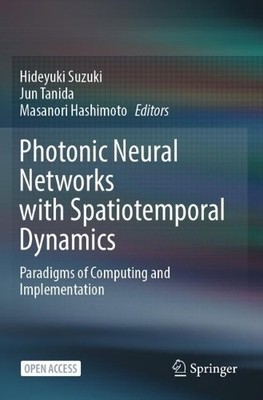 Photonic Neural Networks with Spatiotemporal Dynamics - 9789819950744