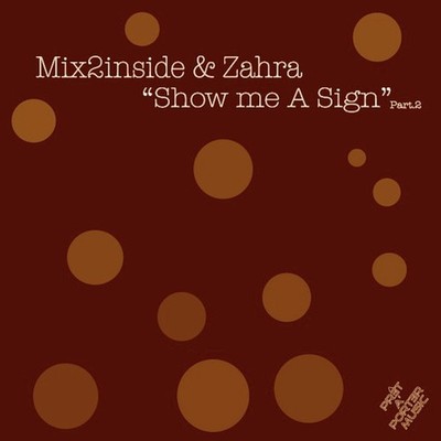 Mix2Inside & Zahra - Show Me A Sign (Part.2) - Italian 12''  Vinyl - 2006 - Mi...