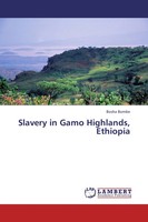 Bosha Bombe | Slavery In Gamo Highlands, Ethiopia | Taschenbuch | Englisch