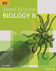Edexcel AS/A Level Biology B: Student Book 1 + ActiveBook by Ann Fullick (Mixed media product, 2015)