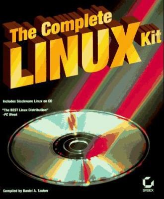 The Complete Linux Kit by Daniel A. Tauber