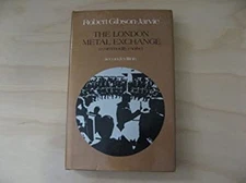 The London Metal Exchange : A Commodity Market Hardcover Robert G