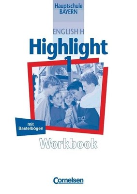 English H/Highlight - Bayern: English H. Highlight 1. Workbook Ausgabe für  ...