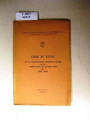 Libro de Actas. De la Convencion Constituyente de la Provincia de Entre Rios 9 d