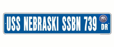 USS NEBRASKA SSBN 739 Street Sign 6 x 30 Military USN BW | eBay