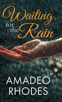 Amadeo Rhodes | Waiting For The Rain | Buch | Englisch (2026) | Tellwell Talent
