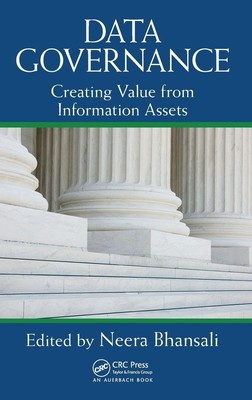 Data Governance: Creating Value from Information Assets - hardcover Bhansali...