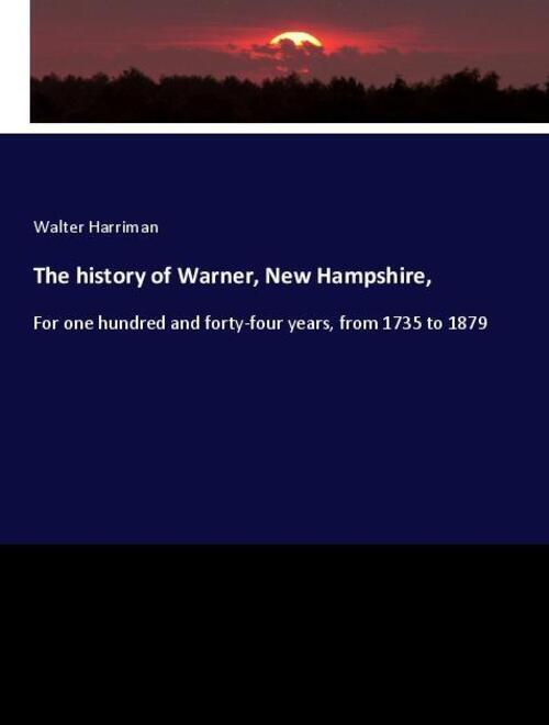 Thumbnail - The History Of Warner, Hampshire, | Walter Harriman | Englisch |