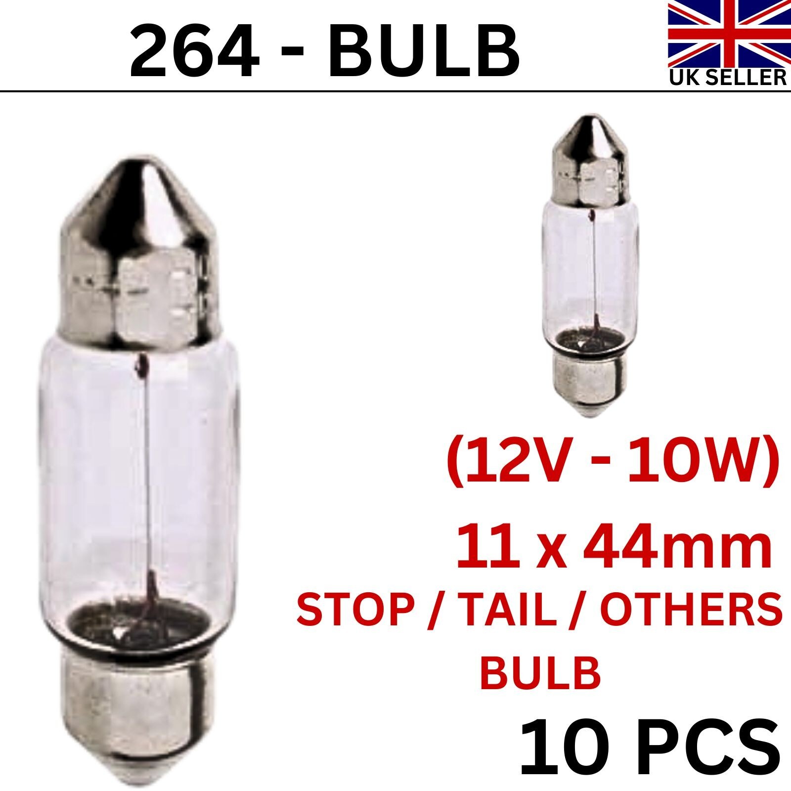 10 x 264 Festoon Bulb 12V10W (44mm) S8.5D Car Interior Number Plate