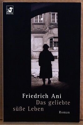 DAS GELIEBTE SÜßE LEBEN   Roman v. Friedrich Ani   Buch-Literatur-Lesen