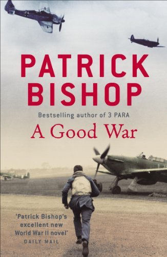 A Good War By Patrick Bishop. 9780340979006