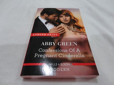 Confessions of a Pregnant Cinderella by Abby Green (2019) Mills & Boon - Modern