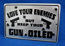 LOVE YOUR ENEMIES -*US MADE* Embossed Metal Tin Sign - Man Cave Garage Bar Decor