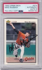 Mike Mussina Baltimore Orioles 1992 Upper Deck PSA DNA Auto 9 5t All-Star HOF