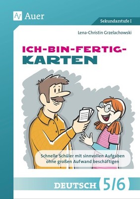Ich-bin-fertig-Karten Deutsch Klassen 5/6 Lena-Christin Grzelachowski