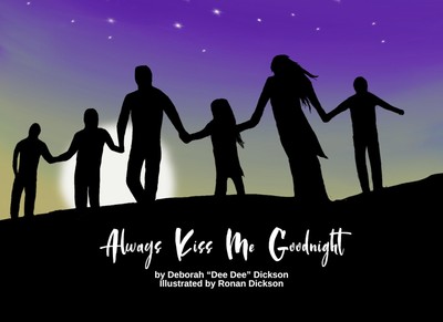 Deborah Dickson Ronan Dickson Always Kiss Me Goodnight (Taschenbuch)