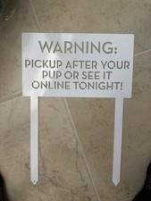 Please Pick Up After Your Dog Heavy Duty Sign White Luxury