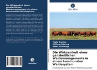 Tsele Rantso (U. A.) | Die Wirksamkeit Eines Ganzheitlichen Weidemanagements...