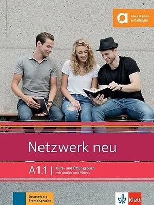 Netzwerk neu A1.1: Deutsch als Fremdsprache. Kurs- und Buch Klett Sprachen GmbH