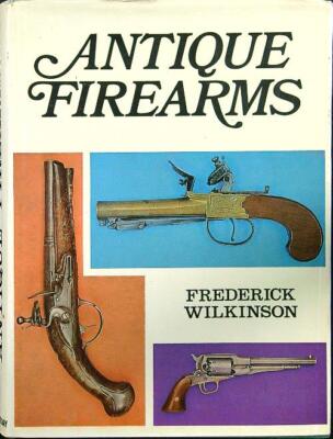 ANTIKE SCHUSSWAFFEN WILKINSON FREDERICK DOUBLEDAY & CO 1969 \