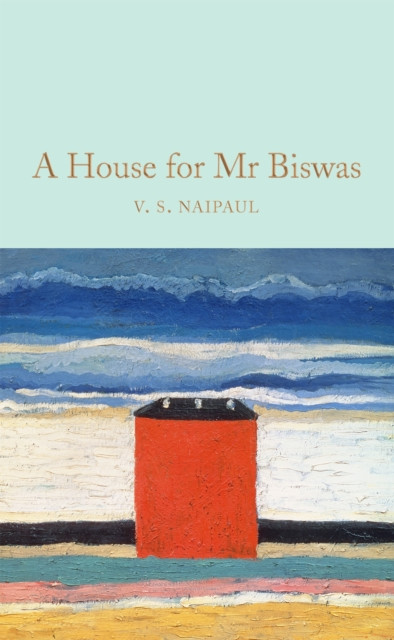 A House for Mr Biswas by V.S. Naipaul (Hardback Book)