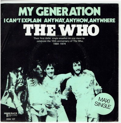 7'' Single,  The Who - My Generation / I Can't Explain / Anyway, Anyhow, Anywhere