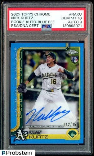 2025 Topps Chrome Blue Refractor Nick Kurtz RC 42/150 PSA 10 PSA/DNA 9 AUTO