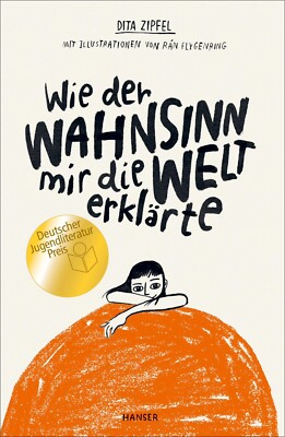 Wie der Wahnsinn mir die Welt erklärte von Dita Zipfel (2021, Taschenbuch)