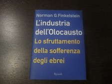 L’INDUSTRIA DELL’OLOCAUSTO-NORMAN G. FINKELSTEIN-RIZZOLI 1A EDIZ.SETTEMBRE 2002