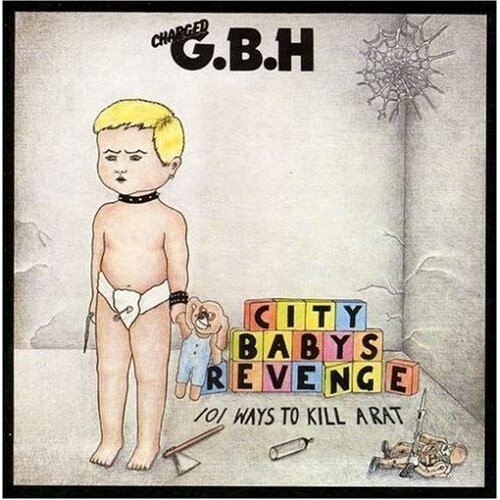 Charged G.B.H. City Babys Revenge CD GBH Diplomatic Immunity/Valley Of Death+
