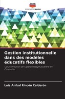 Luis AníBal RincóN CalderóN | Gestion Institutionnelle Dans Des ModèLes...