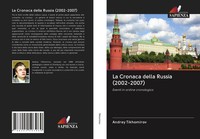 Andrey Tikhomirov | La Cronaca Della Russia (2002-2007) | Taschenbuch (2020)