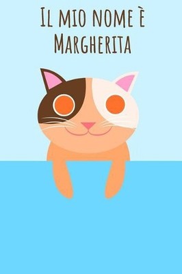 Il mio nome Margherita: Il tuo libro da colorare personale, in modo che tutti co