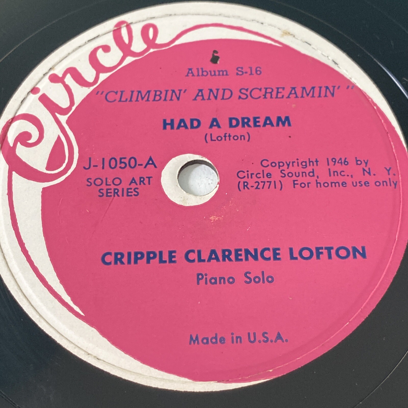 SOLO PIANO BLUES Cripple Clarence Lofton 78 rpm CIRCLE 1050 Had A Dream 1946 NM-