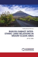 Bradley Barasa Namunyu | BUKUSU-SABAOT INTER-ETHNIC Land Relations In Mount...