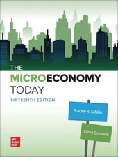 Loose-Leaf the Microeconomy Today Bradley R., Gebhardt, Karen Sch