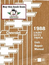 1988 Chevrolet Light Duty C/K Pickup Suburban  Blazer S10 Van Unit Repair Manual