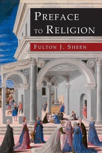 Thumbnail - Fulton J Sheen Preface To Religion (taschenbuch) (us Import)