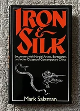 IRON AND SILK By Mark Salzman