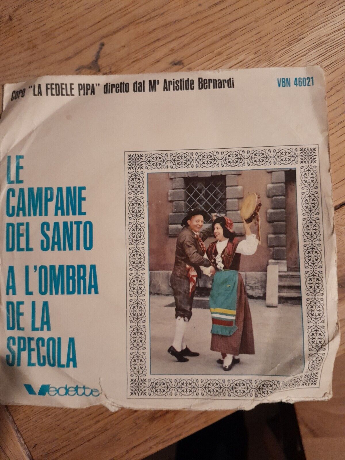 Coro La Fedele Pipa Diretto Dal M Aristide Bernardi - Le Campane Del Santo /...